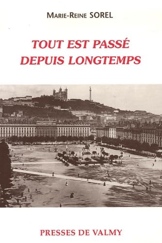 Tout est passé depuis longtemps book