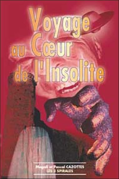 Voyage au coeur de l'insolite book