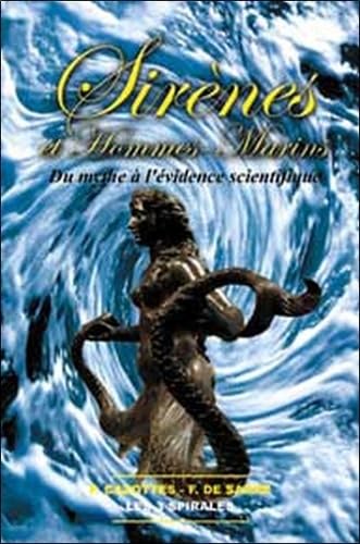 Sirènes et hommes marins: Du mythe à l'évidence scientifique Religion & Esotericism