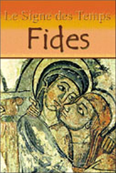 Le signe des temps. Vol. 1. Fides book