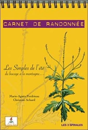 Carnet de randonnée: Les Simples de l'été, du bocage à la montagne... book