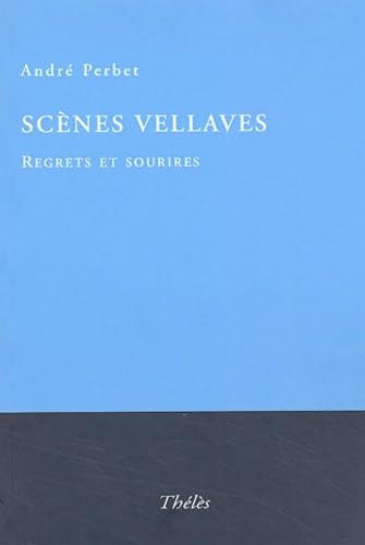 Scènes vellaves.: Regrets et sourires book