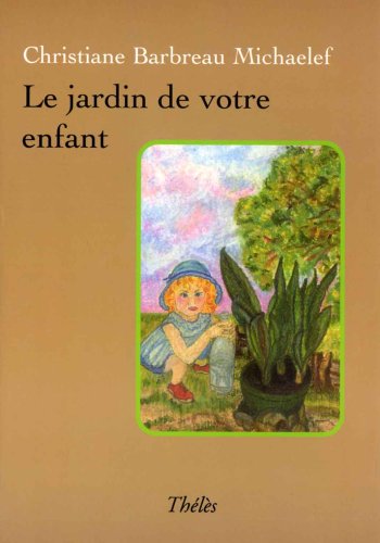 Le Jardin de Votre Enfant Books