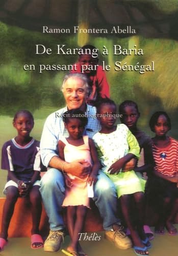 De Karang à Baria en passant par le Sénégal: Récit autobiographique book
