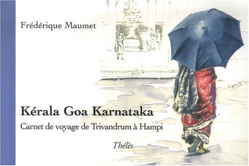 Carnet de voyage de Trivandrum à Hampi: Kérala Goa Karnataka book