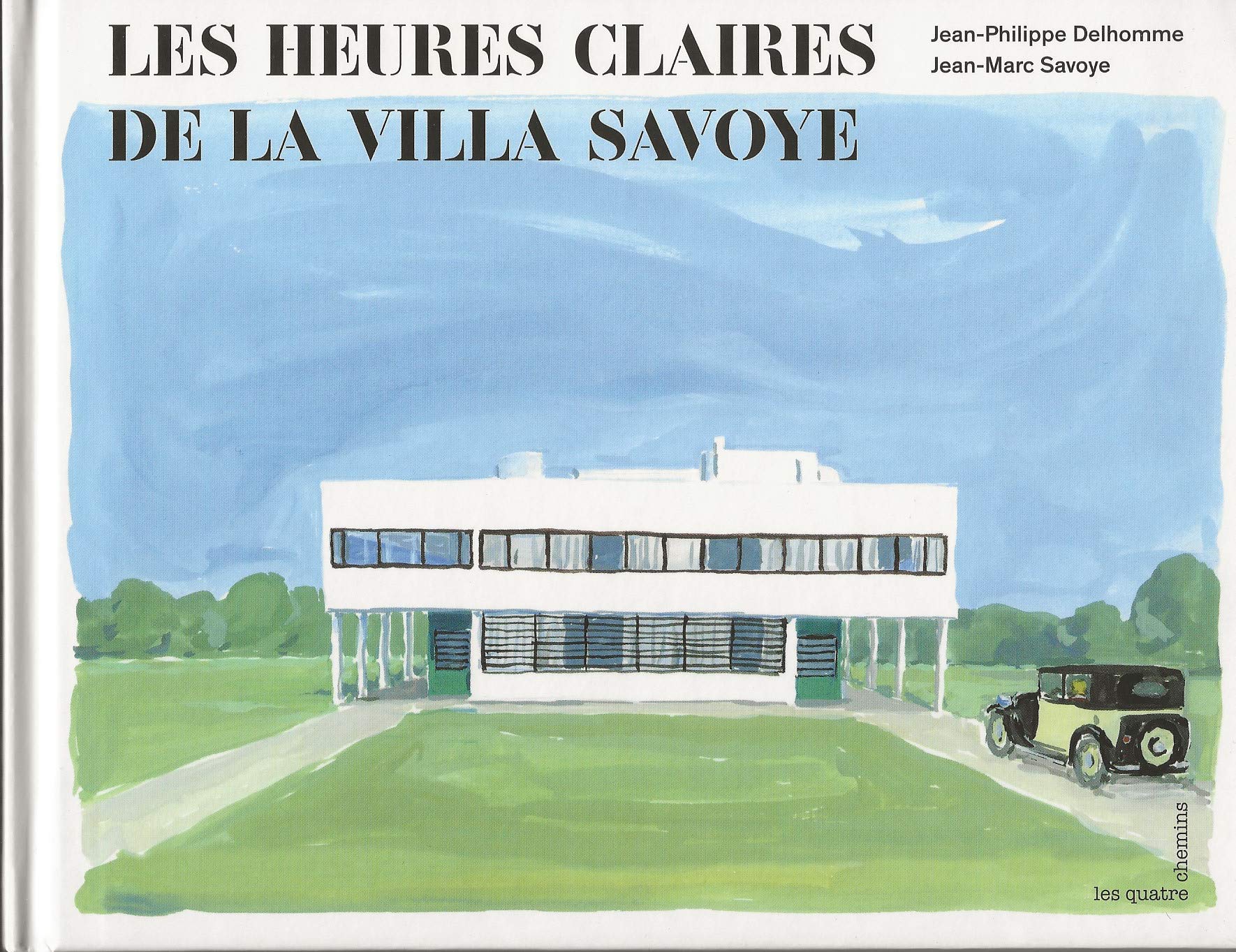 Les heures claires de la Villa Savoye Architecture