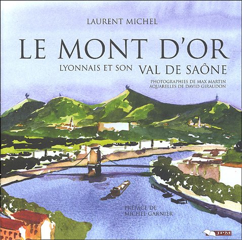 Le Mont d'Or lyonnais et son Val de Saône Books
