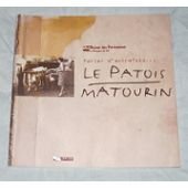 Le patois matourin : Parler d'autrefois book