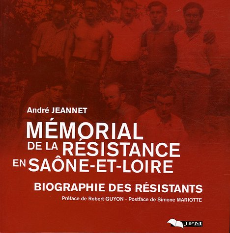 Mémorial de la Résistance en Saône-et-Loire: Biographie des résistants Books