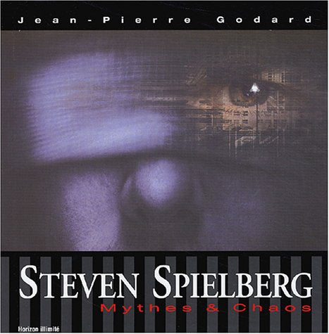 Steven Spielberg: Mythes & chaos Books