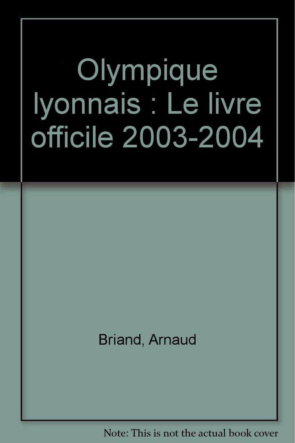 Olympique lyonnais: Le livre officiel book