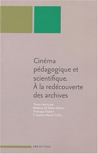 Cinéma pédagogique et scientifique : A la redécouverte des archives book