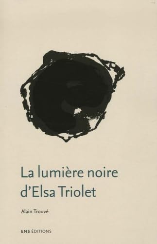 La lumière noire d'Elsa Triolet book
