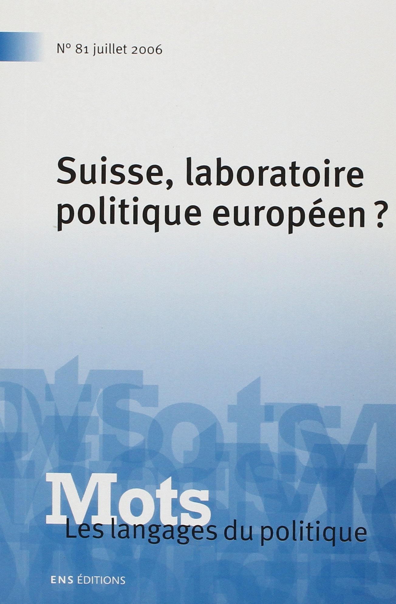 Mots, les langages du politique, N° 81 : book