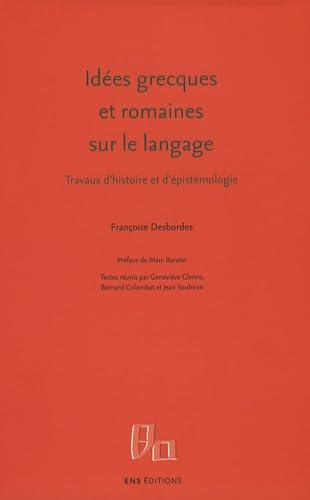 Idées grecques et romaines sur le langage : Travaux d'histoire et d'épistémologie book