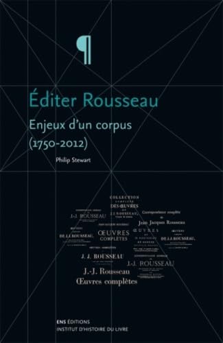 Editer Rousseau. Enjeux d'un corpus (1750-2012) book