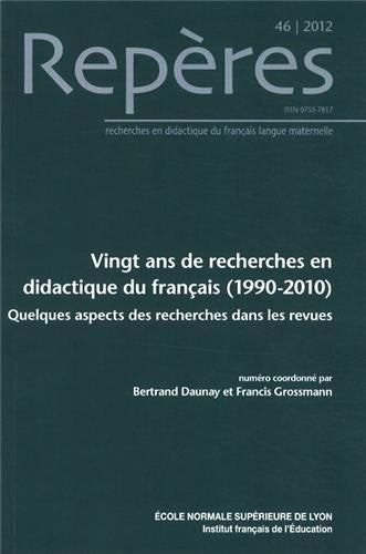 Repères, N° 46, 2012 : Vingt ans de recherches en didactique du français (1990-2010) : Quelques aspects des recherches dans les revues Books