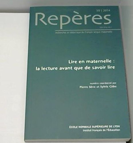 Repères, n 50/2014. lire en maternelle : la lecture avant que de savo ir lire book