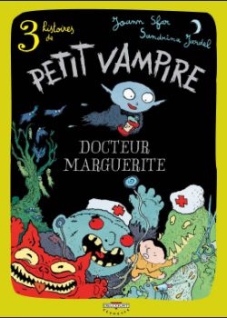 3 histoires de Petit Vampire. Vol. 2. Docteur Marguerite Novels & Short Stories