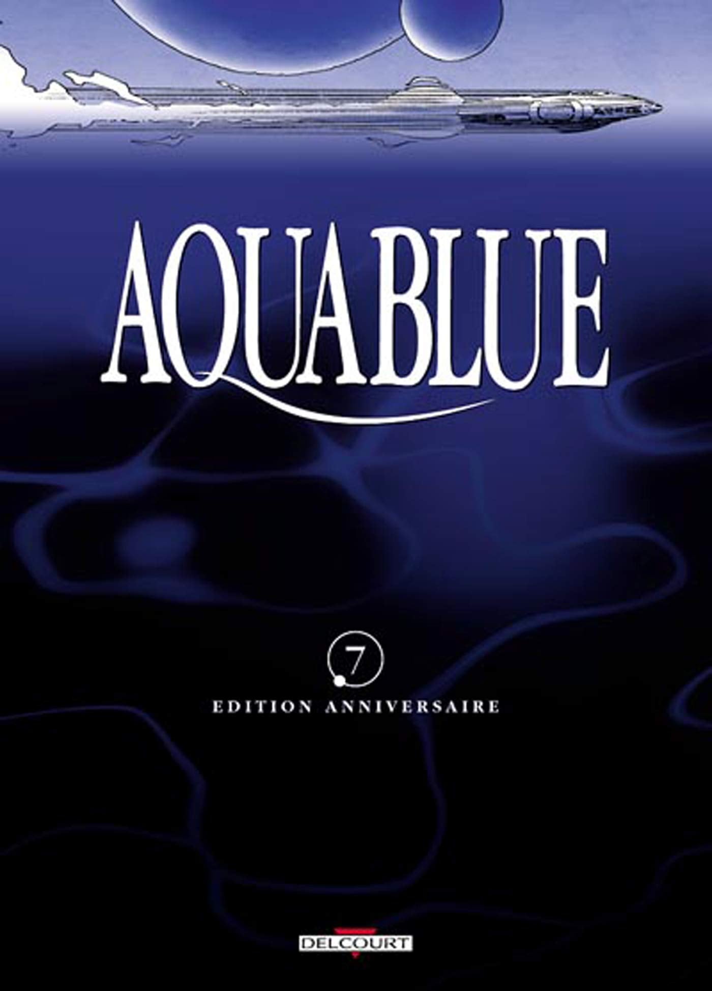 Aquablue, tome 7 : Étoile blanche, 2ème partie (Edition anniversaire): Seconde partie, édition anniversaire Books