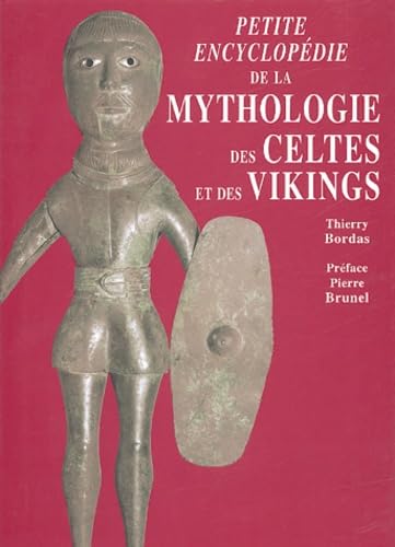 Petite encyclopédie de la mythologie des Celtes et des Vikings Books