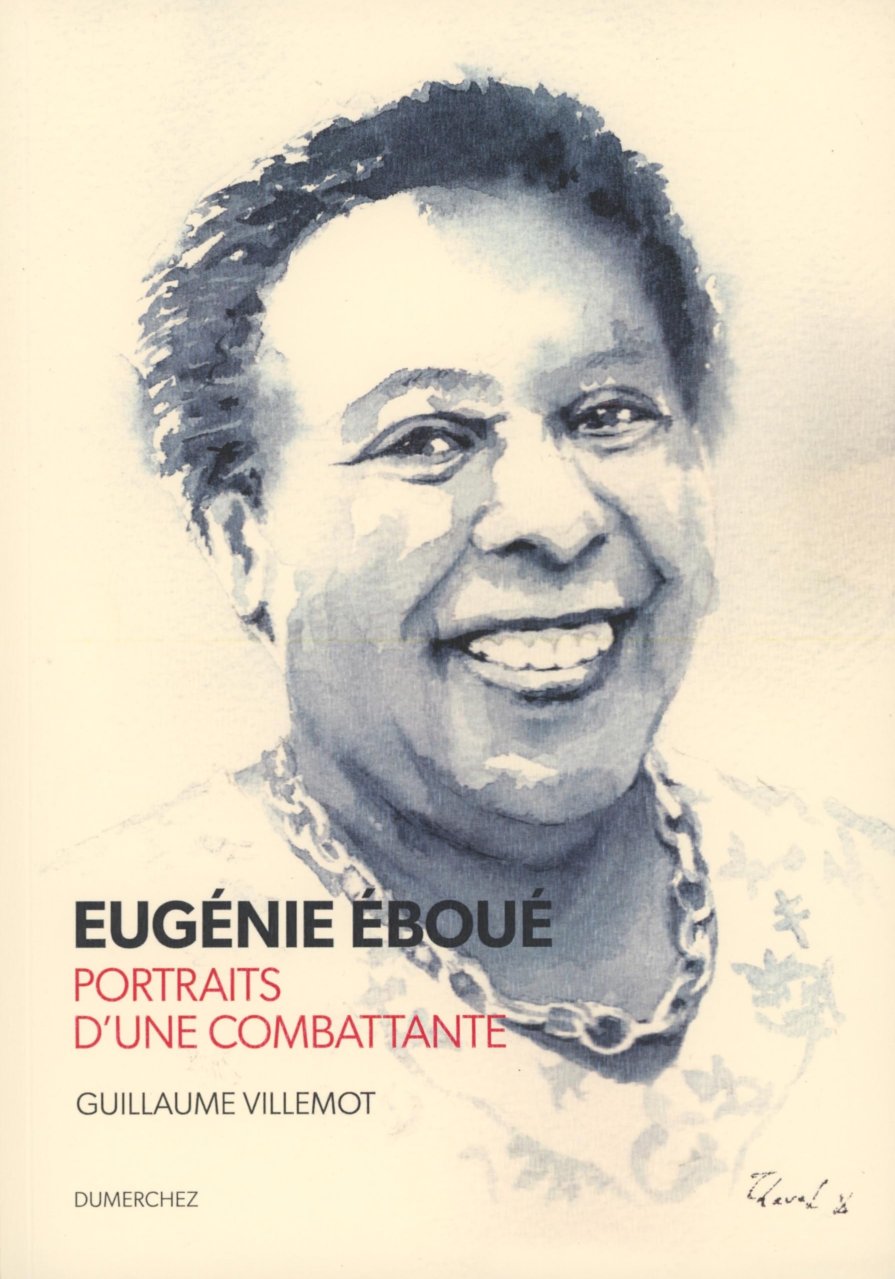Eugénie Éboué - Portraits d’une combattante Books