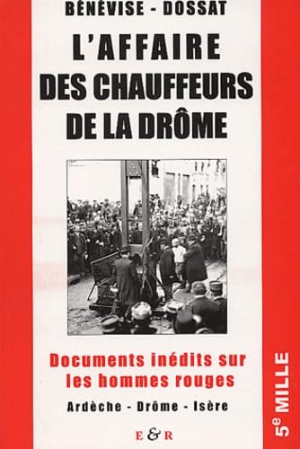 L'affaire des chauffeurs de la Drôme: Documents inédits sur les hommes rouges Books