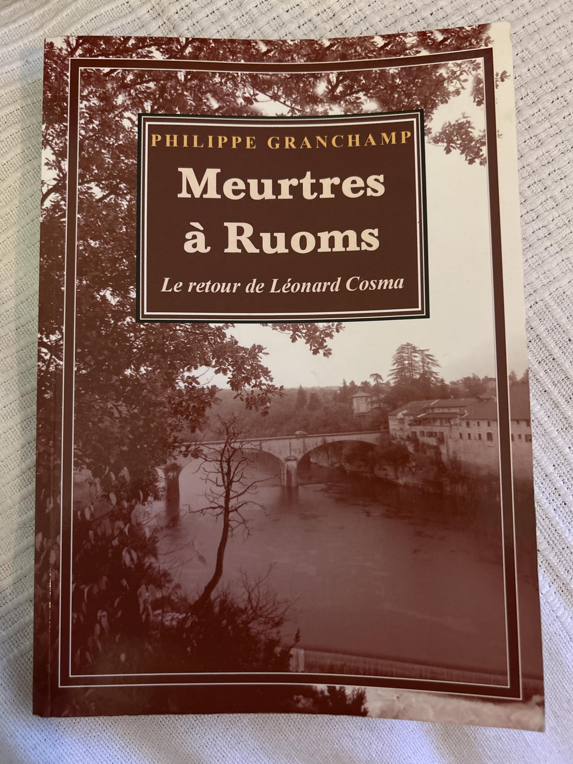 Meurtres à Ruoms - Retour de Leonard Cosma Books