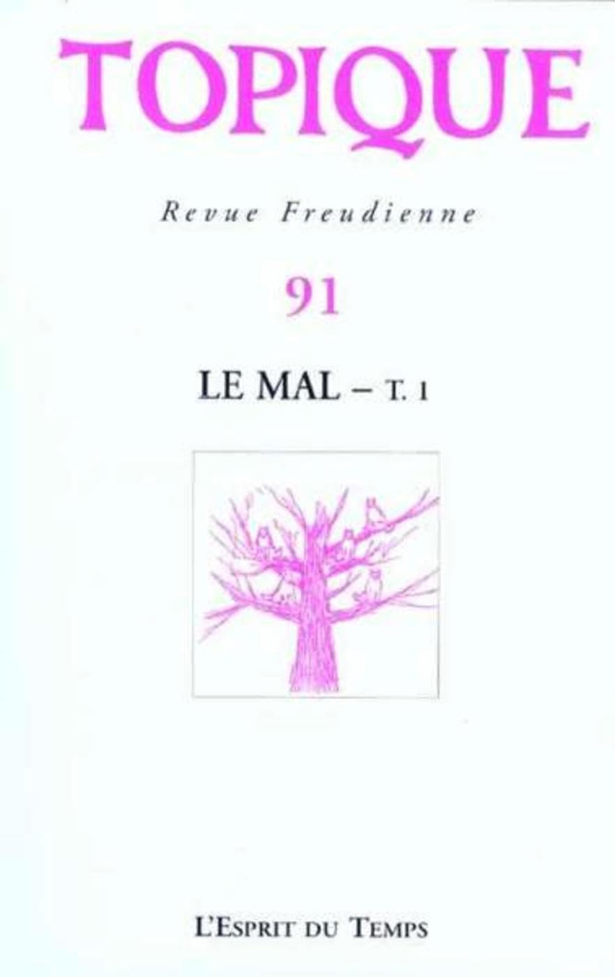 TOPIQUE N°91 - LE MAL - T. 1 Psychology