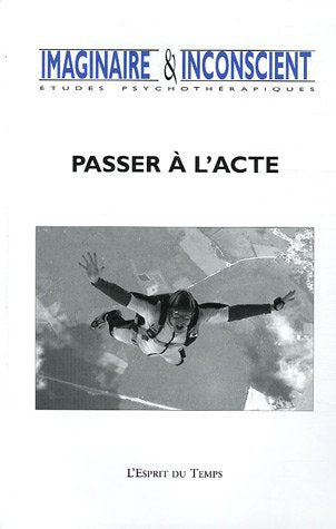 Product Image: Imaginaire et Inconscient, N° 16, 2005 : Passer à l'acte