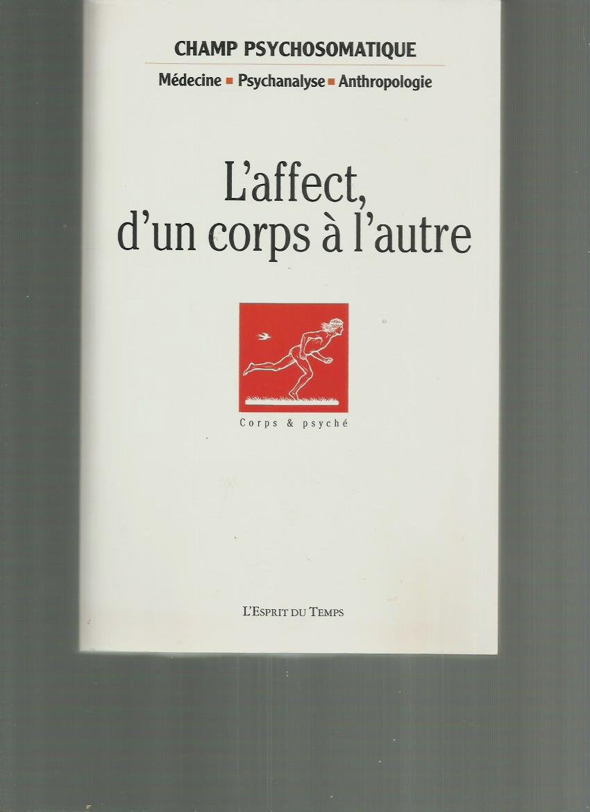Champ Psychosomatique, N° 41/2006 : L'affect, d'un corps à l'autre book