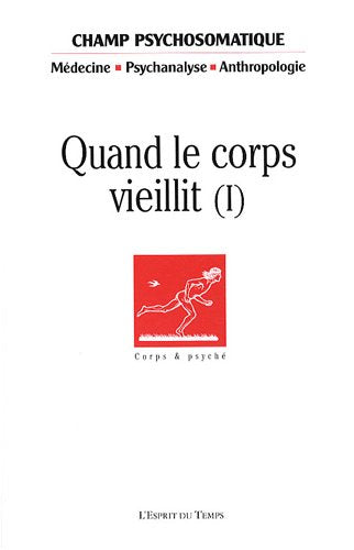 Champ Psychosomatique, N° 49 : Quand le corps vieillit (1) Books