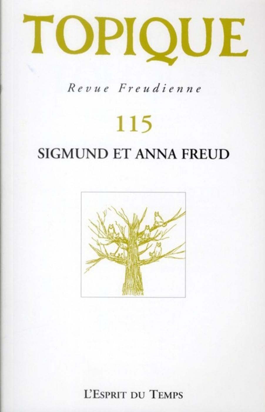 TOPIQUE N°115 - SIGMUND ET ANNA FREUD book