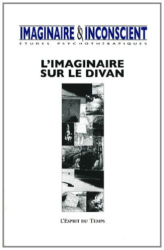 Imaginaire et inconscient N°27. L'imaginaire sur le divan book