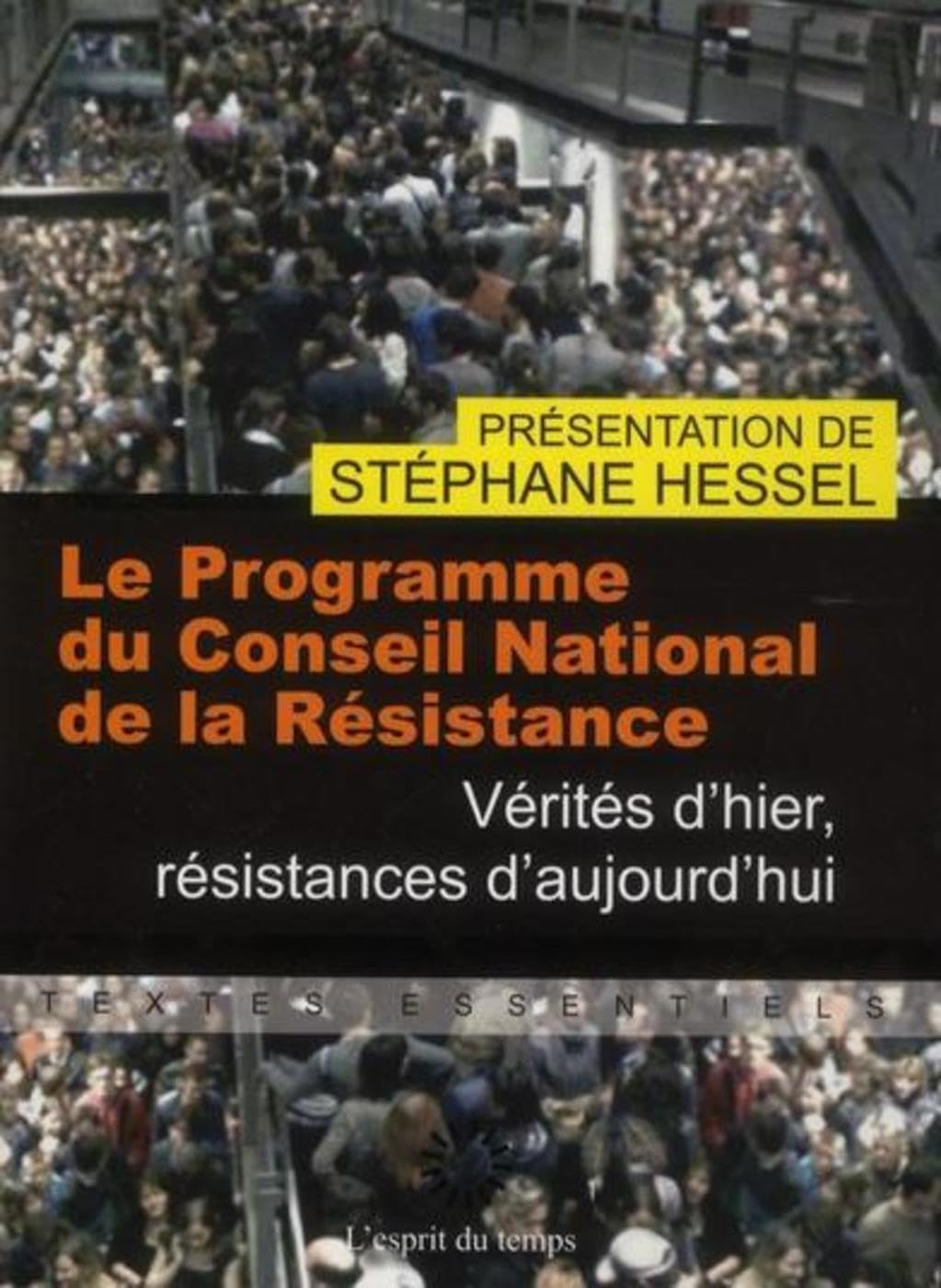 Le programme du Conseil National de la Resistance: Vérités d'hier, résistances d'aujourd'hui Politics & History