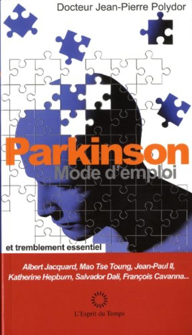 Parkinson, mode d'emploi: et traitement essentiel. Medicine