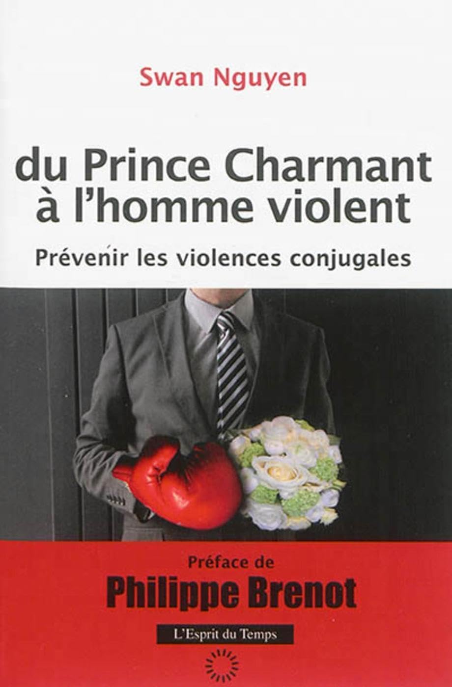 Du prince charmant à l'homme violent: Prévenir les violences conjugales. Books
