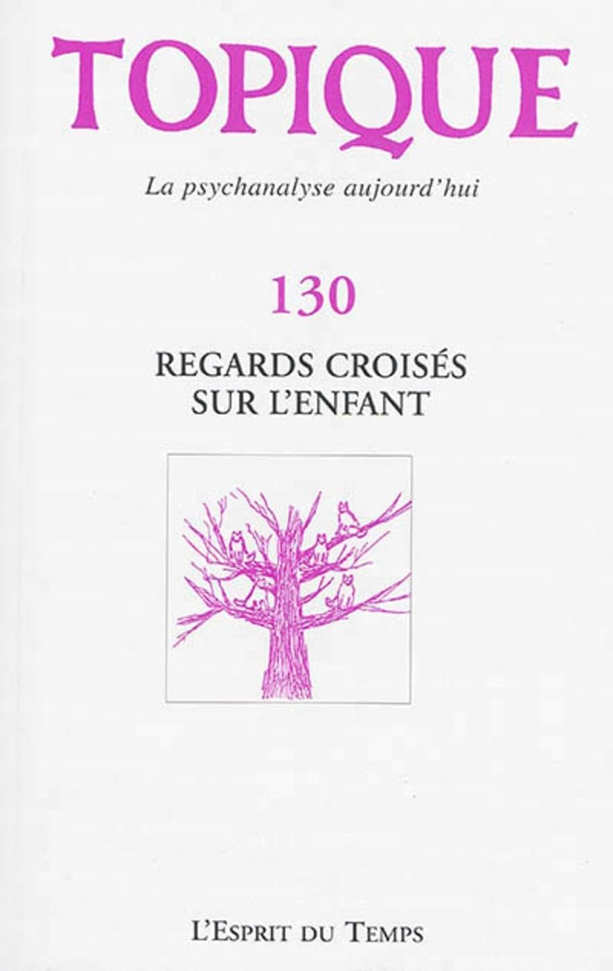 Regards croisés sur l'enfant, n° 130 book