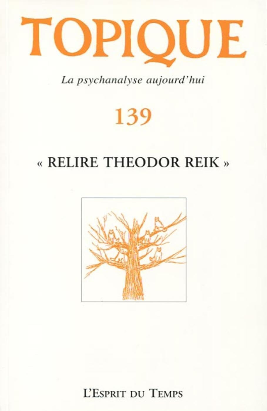 Topique 139 - Relire Théodor Reik book