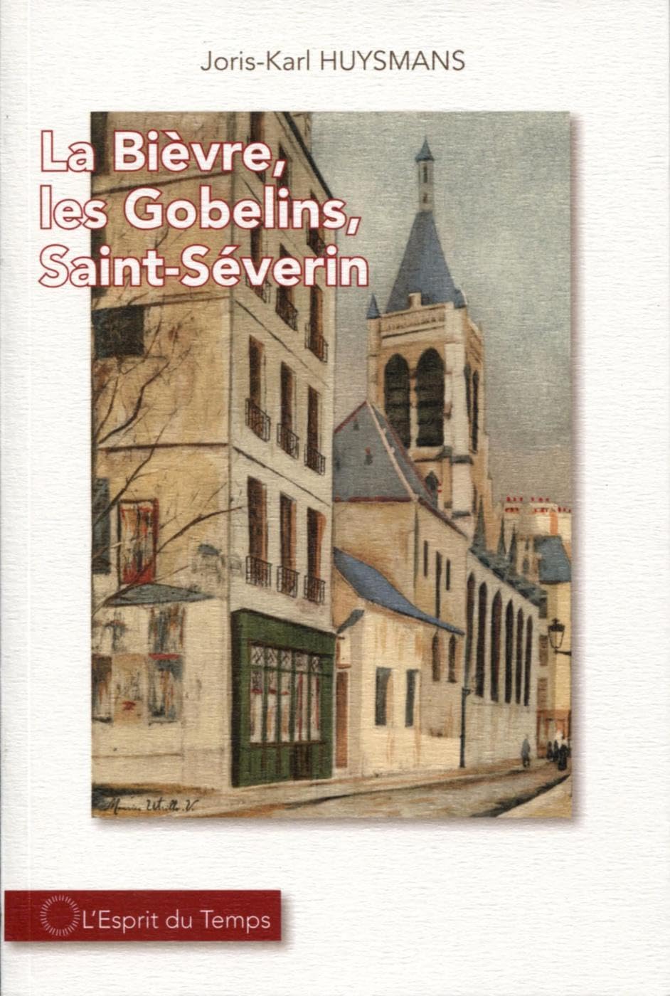 La Bièvre, les Gobelins, Saint-Severin Books