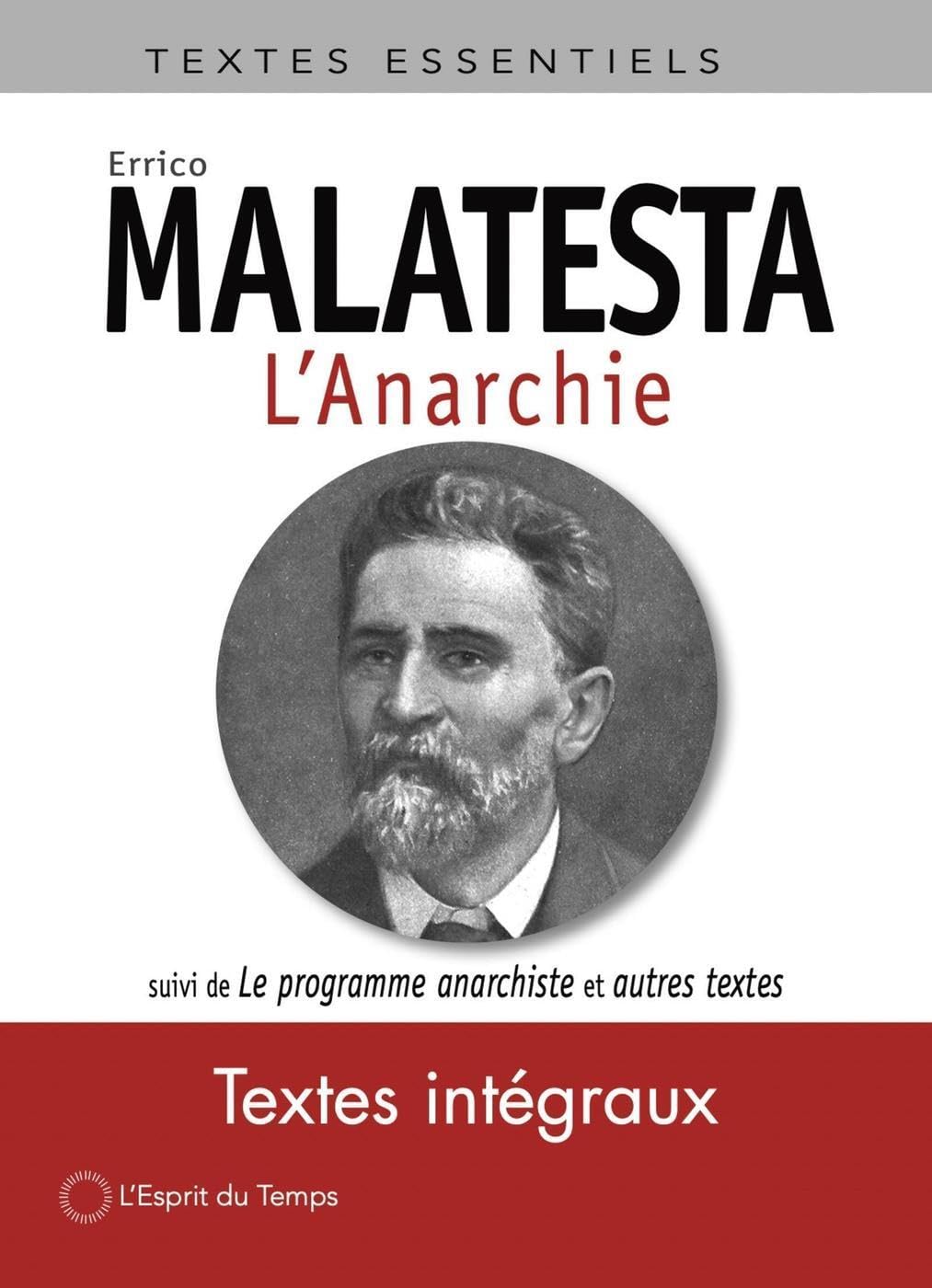 L'anarchie: Suivi de Le programme anarchiste et autres textes Politics & History