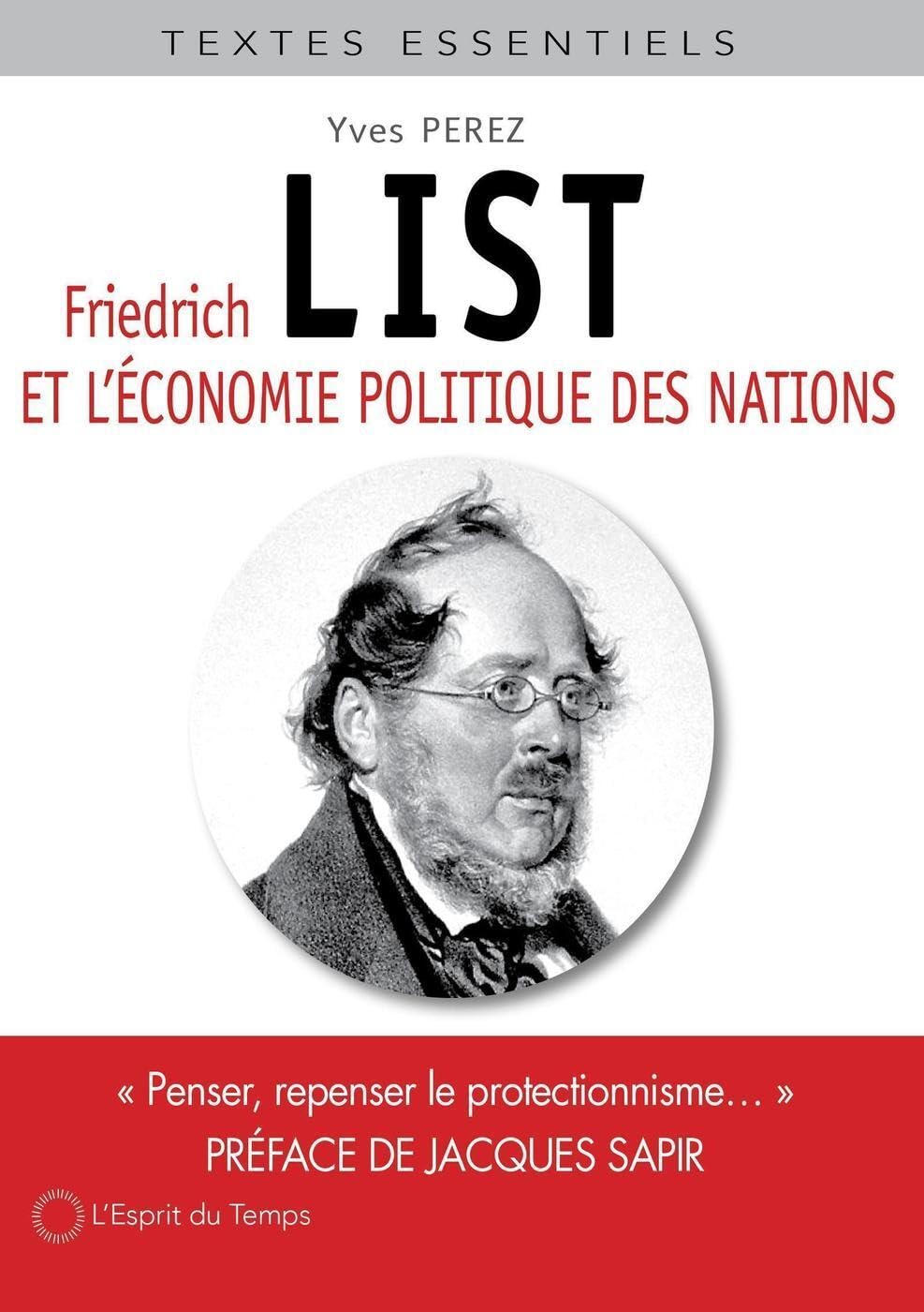 Friedrich list et l'économie politique des nations: Penser, repenser le protectionnisme...Préface de Jacques Sapir book
