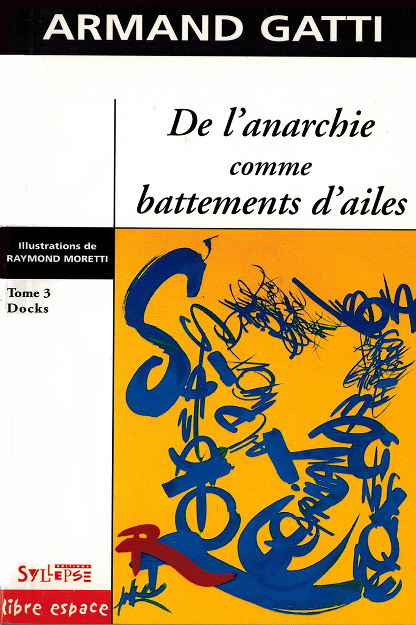 de l anarchie comme battements d ailes t3 Classics