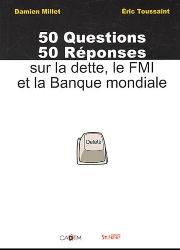 50 QUESTIONS 50 REPONSES SUR LA DETTE, LE FMI Books