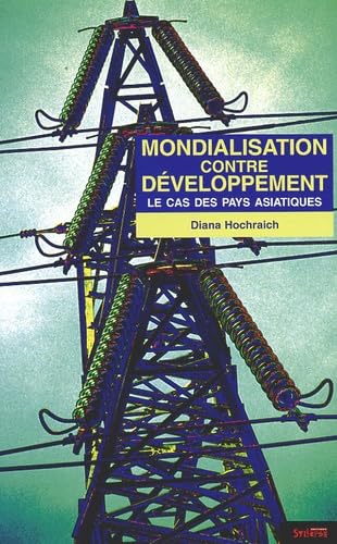 Mondialisation contre développement : Le cas asiatique book