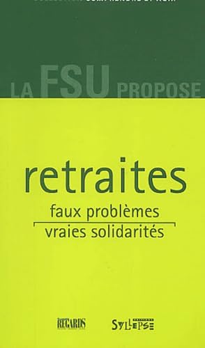 retraites, faux problemes, vraies solidarites book