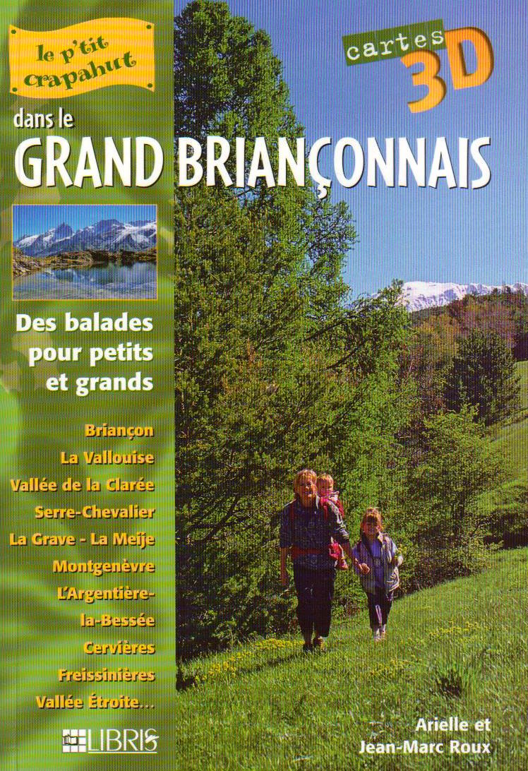 Dans le Grand Briançonnais: 50 itinéraires Leisure, Home & Garden