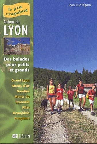Autour de Lyon: Balades pour petits et grands book