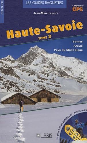 Guide raquettes Haute-Savoie: Tome 2 book