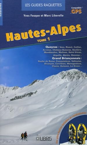 Hautes-Alpes T.1: Grand Briançonnais, Queyras Leisure, Home & Garden